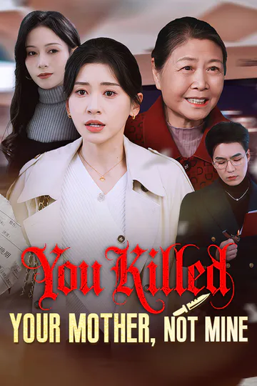 You Killed Your Mother, Not Mine poster