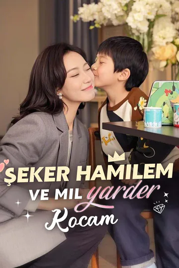 Şeker Hamilem ve Milyarder Kocam afişi