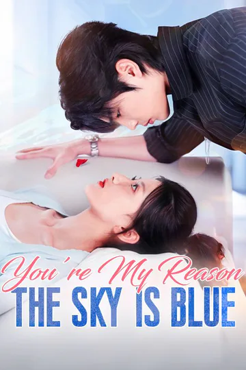 You're My Reason the Sky Is Blue poster