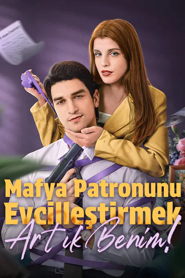 Mafya Patronunu Evcilleştirmek: Artık Benim! afişi