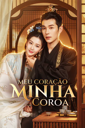 Pôster de Meu Coração, Minha Coroa(Dublado)