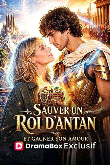 Affiche de Sauver un Roi d'Antan et Gagner Son Amour (Doublé)
