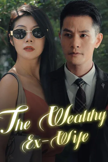 The Wealthy Ex-Wife poster