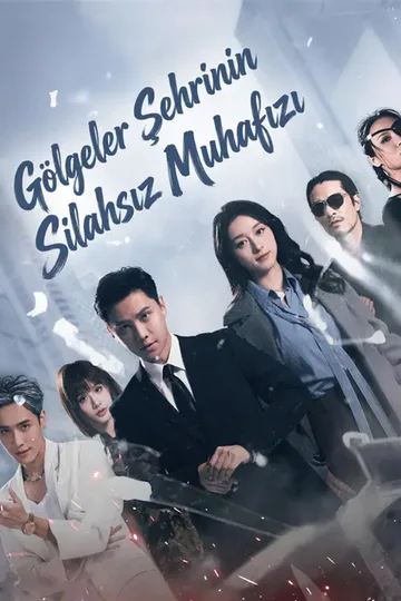 Gölgeler Şehrinin Silahsız Muhafızı afişi