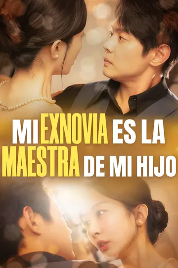 Póster de Mi exnovia es la maestra de mi hijo