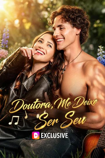 Pôster de Doutora, Me Deixe Ser Seu