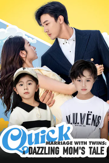 Quick Marriage with Twins: A Dazzling Mom's Tale poster