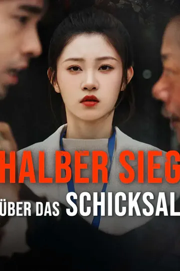 Poster von Halber Sieg über das Schicksal