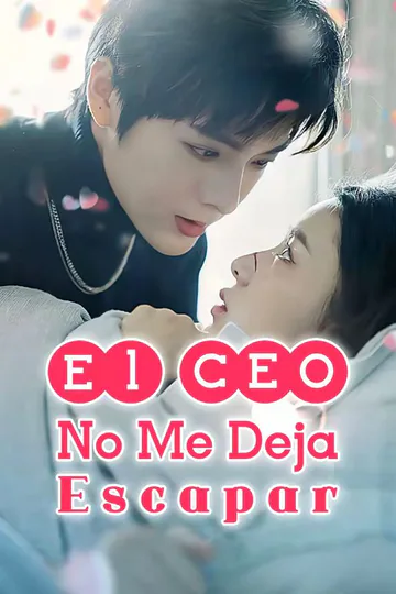 Póster de El CEO No Me Deja Escapar