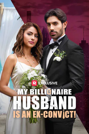 My Billionaire Husband is an Ex-Convict! poster