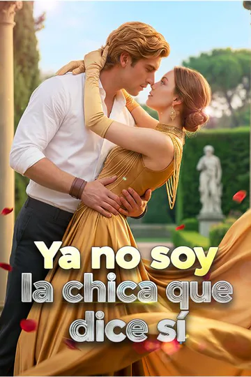 Pôster de Ya no soy la chica que dice sí