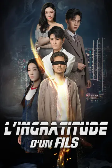 Affiche de L'Ingratitude d'un Fils