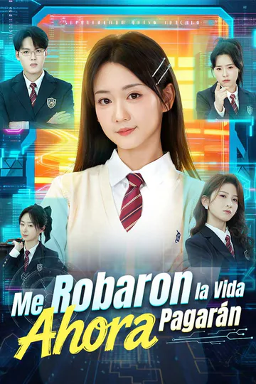 Póster de Me Robaron la Vida, Ahora Pagarán