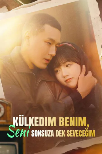 Külkedim Benim, Seni Sonsuza Dek Seveceğim afişi