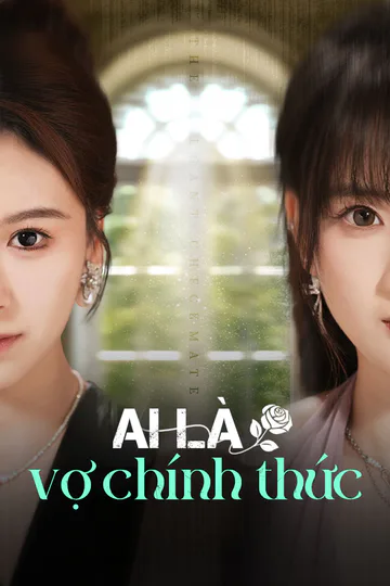Poster phim Ai là vợ chính thức