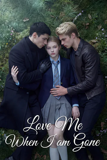 Love Me When I am Gone poster