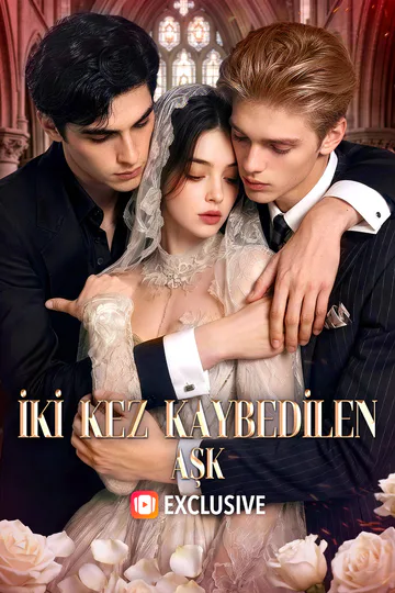 İKİ KEZ KAYBEDİLEN AŞK afişi