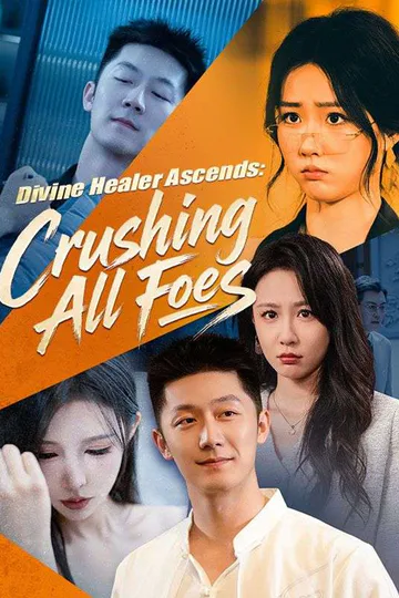 Divine Healer Ascends: Crushing All Foes poster