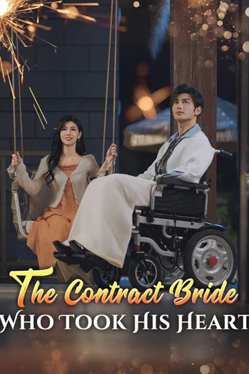 The Contract Bride Who Took His Heart poster