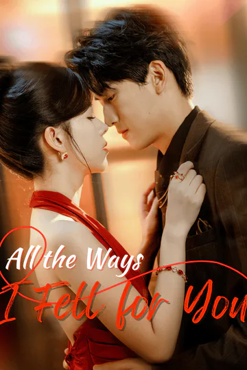 All the Ways I Fell for You poster