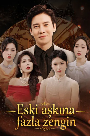 Eski aşkına fazla zengin afişi
