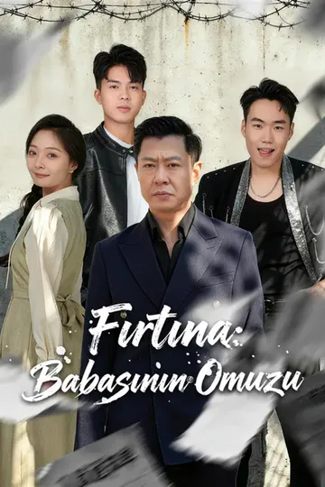  Fırtına: Babasının Omuzu afişi