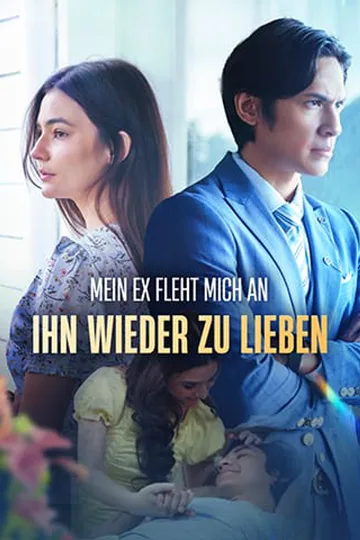 Poster von Mein Ex fleht mich an, ihn wieder zu lieben