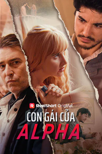 Poster phim Con Gái Của Alpha