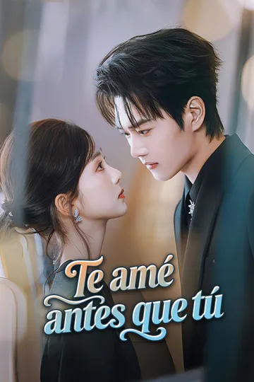 Póster de Te amé antes que tú