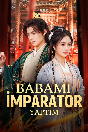 Babamı İmparator Yaptım afişi