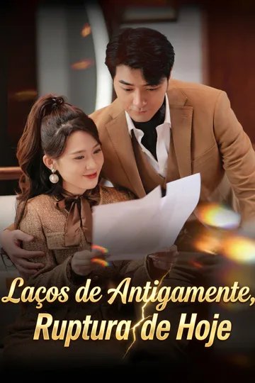Pôster de Laços de Antigamente, Ruptura de Hoje