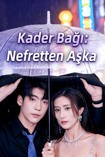 Kader Bağı: Nefretten Aşka afişi