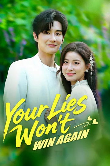 Your Lies Won't Win Again poster