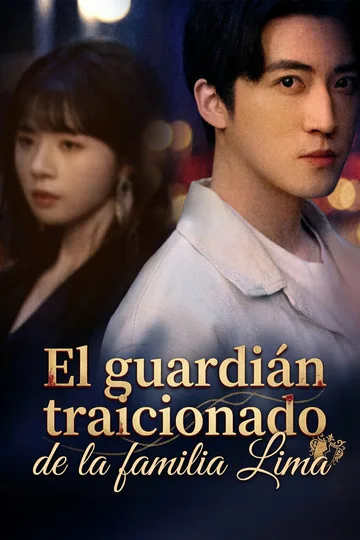 Póster de El guardián traicionado de la familia Lima