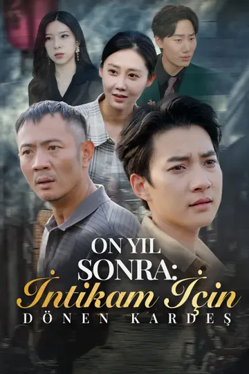 On Yıl Sonra: İntikam İçin Dönen Kardeş afişi