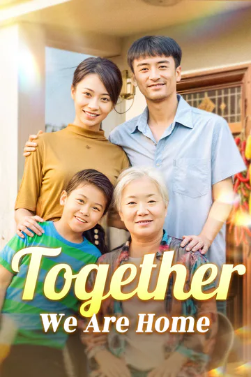 Together, We Are Home poster
