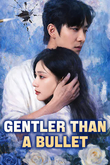 Gentler Than a Bullet poster