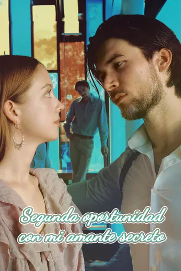 Póster de Segunda oportunidad con mi amante secreto