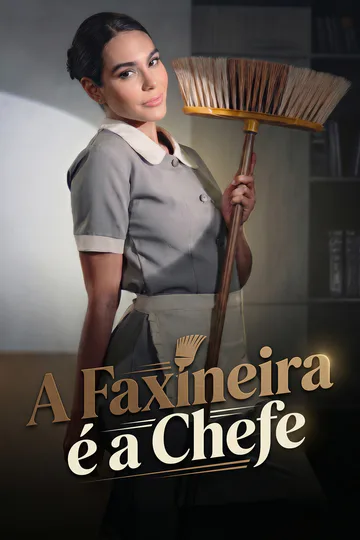 Pôster de A Faxineira é a Chefe