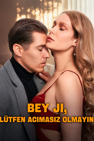 Bey Ji, Lütfen Acımasız Olmayın afişi