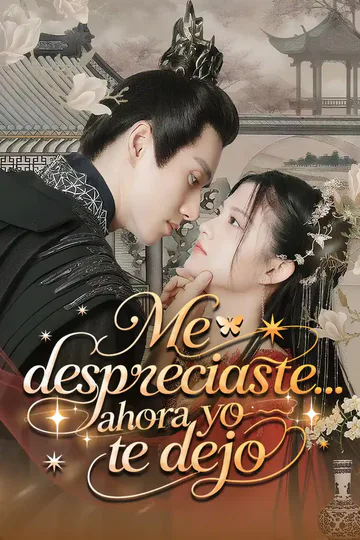 Póster de Me despreciaste… ahora yo te dejo