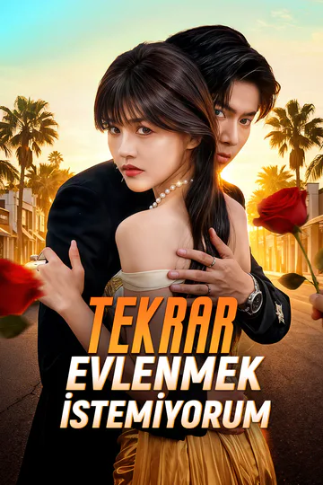 TEKRAR EVLENMEK İSTEMİYORUM afişi