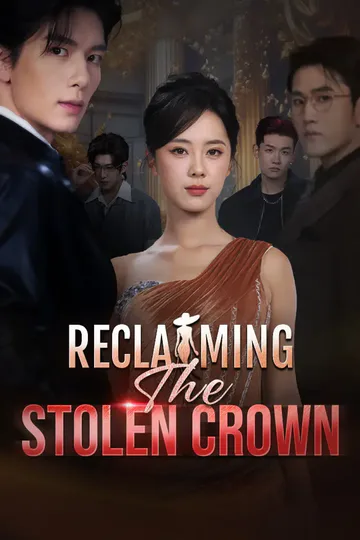 Reclaiming The Stolen Crown poster
