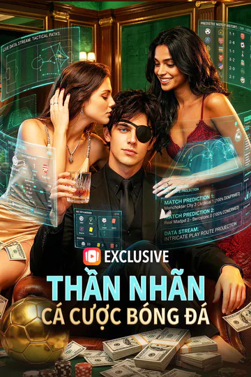 Poster phim Thần Nhãn Cá Cược Bóng Đá(Phiên bản lồng tiếng)