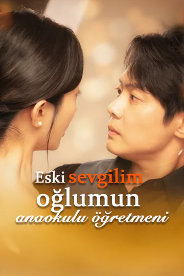 Eski sevgilim oğlumun anaokulu öğretmeni afişi