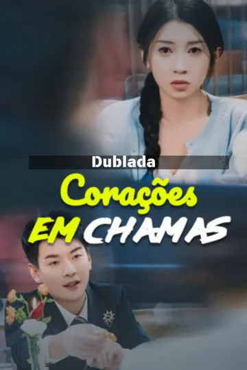Pôster de (Dublada) Corações em Chamas