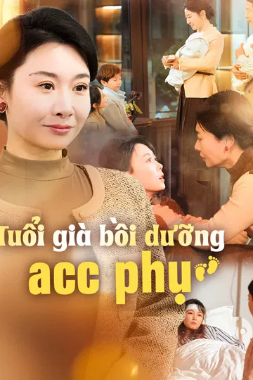 Poster phim Tuổi già bồi dưỡng acc phụ