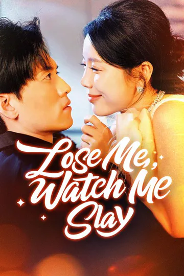 Lose Me, Watch Me Slay poster