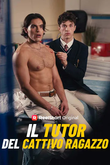 Locandina di Il tutor del cattivo ragazzo