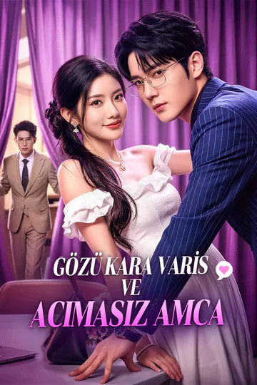 GÖZÜ KARA VARİS VE ACIMASIZ AMCA afişi